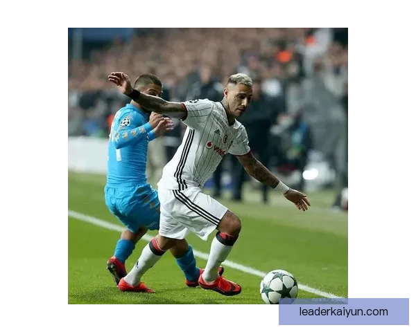 贝西克塔斯新赛季展望：能否重返巅峰，竞争力提升值得关注